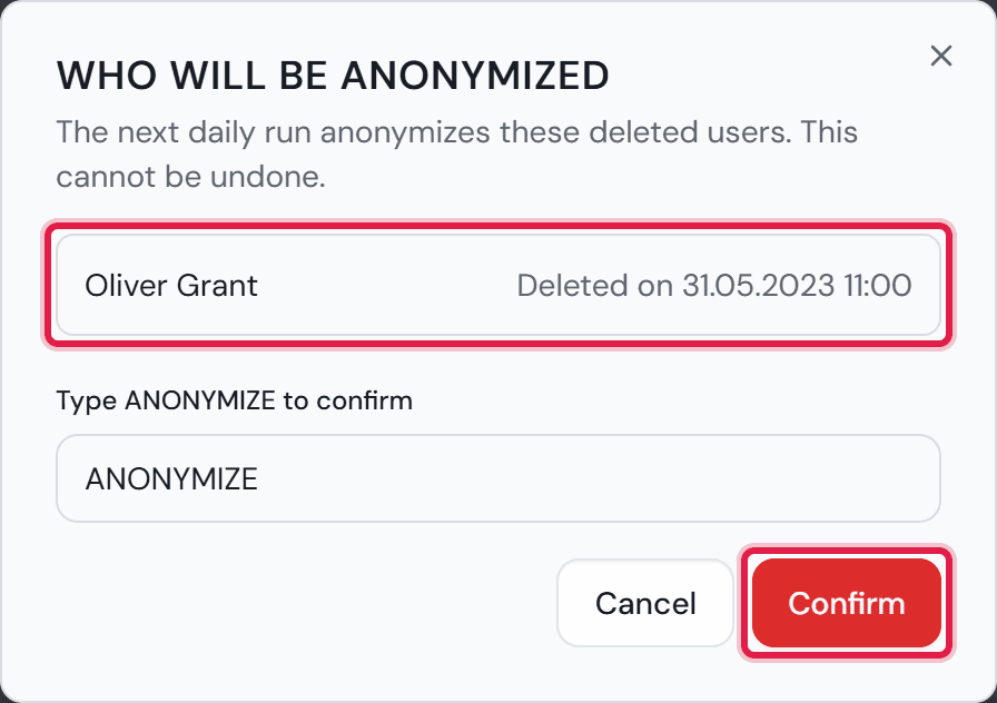 The “Who will be anonymized” window with one deleted user and the date of deletion, below it the field with ANONYMIZE and the “Confirm” button.