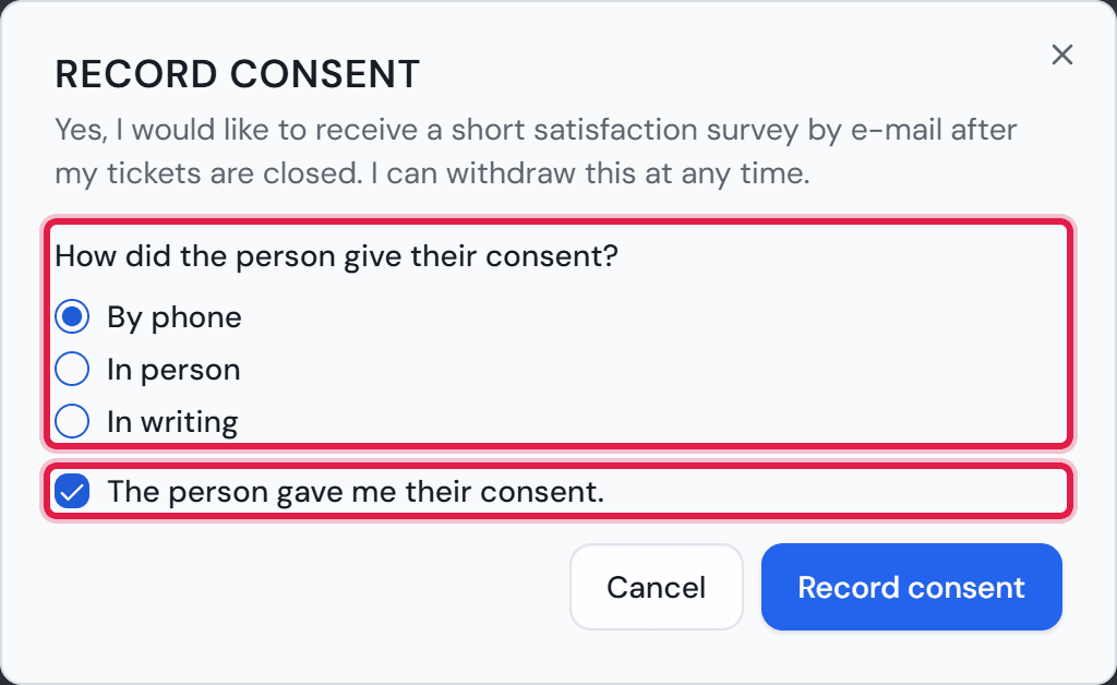 The “Record consent” dialog with the consent text, the choice of “By phone”, “In person” or “In writing” and the tick box.