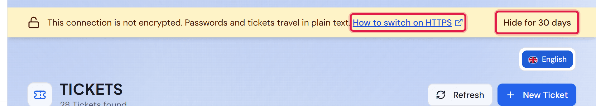 The notice “This connection is not encrypted.” above the ticket list, with the link and “Hide for 30 days”.