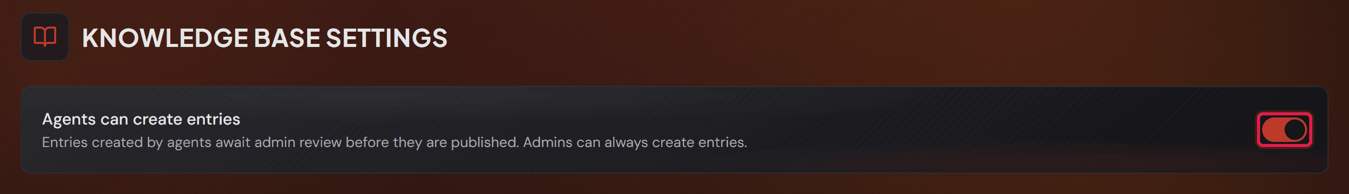 Stránka nastavení znalostní báze s červeně orámovaným přepínačem „Agents can create entries“.