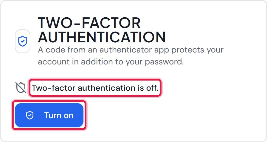 The “Two-factor authentication” area in the profile with the status and the “Turn on” button.