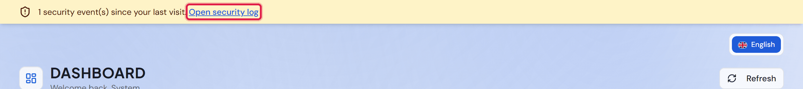 The yellow banner above the dashboard with the number of security events and the “Open security log” link.